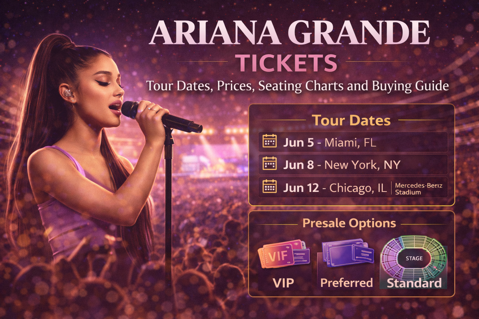 Ariana Grande Tickets: Tour Dates, Prices, Seating Charts and Buying Guide
