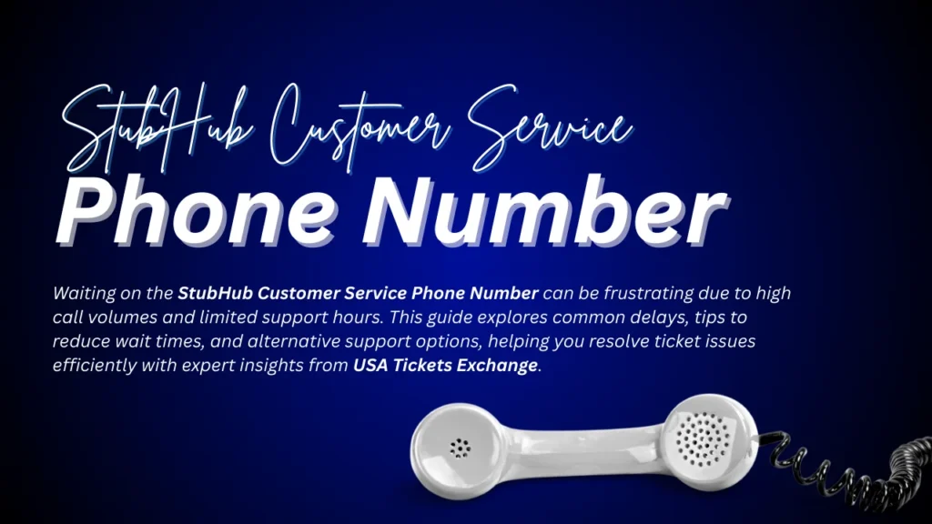StubHub Customer Service Phone Number banner with support message and a white telephone handset on a blue gradient background.